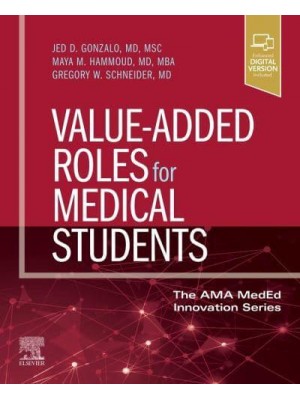 Value-Added Roles for Medical Students - The AMA MedEd Innovation Series