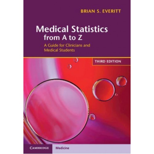 Medical Statistics from A to Z A Guide for Clinicians and Medical Students