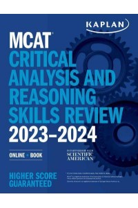 MCAT Critical Analysis and Reasoning Skills Review 2023-2024 - Kaplan Test Prep