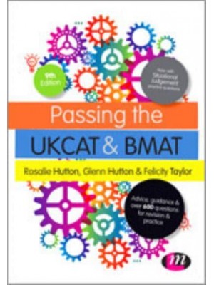 Passing the UKCAT and BMAT - Student Guides to University Entrance