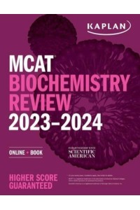 MCAT Biochemistry Review 2023-2024 - Kaplan Test Prep