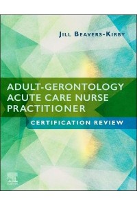 Adult-Gerontology Acute Care Nurse Practitioner Certification Review