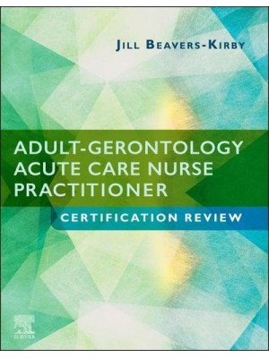 Adult-Gerontology Acute Care Nurse Practitioner Certification Review