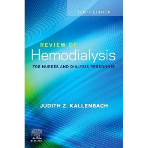 Review of Hemodialysis for Nurses and Dialysis Personnel