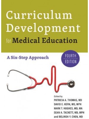 Curriculum Development for Medical Education A Six-Step Approach