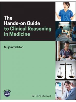 The Hands-on Guide to Clinical Reasoning in Medicine - Hands-on Guides