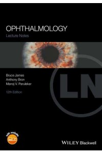 Ophthalmology - The Lecture Notes Series