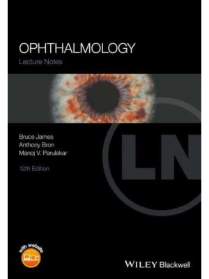 Ophthalmology - The Lecture Notes Series