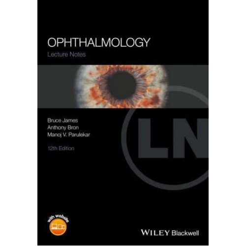 Ophthalmology - The Lecture Notes Series