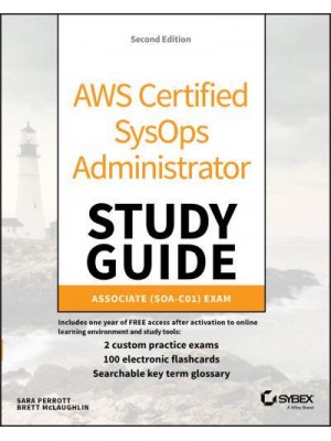 AWS Certified SysOps Administrator Study Guide Associate (SOA-C01) Exam