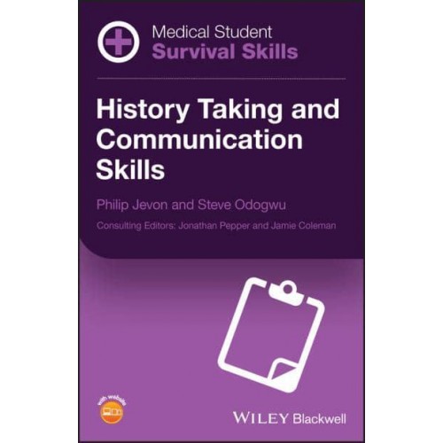 History Taking and Communication Skills - Medical Student Survival Skills
