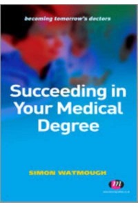 Succeeding in Your Medical Degree - Becoming Tomorrow's Doctors
