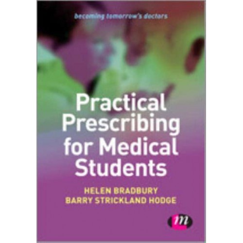 Practical Prescribing for Medical Students - Becoming Tomorrow's Doctors