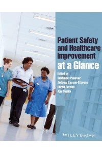 Patient Safety and Healthcare Improvement at a Glance - At a Glance Series