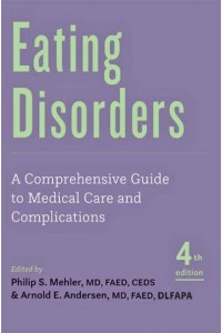 Eating Disorders A Comprehensive Guide to Medical Care and Complications