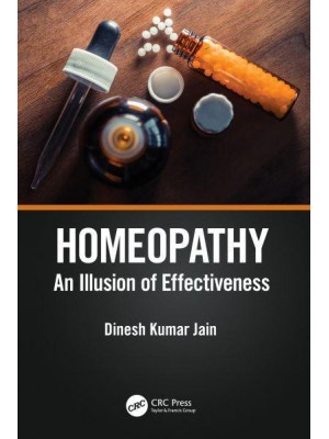 Homeopathy: An Illusion of Effectiveness
