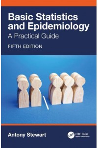 Basic Statistics and Epidemiology: A Practical Guide