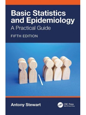 Basic Statistics and Epidemiology: A Practical Guide