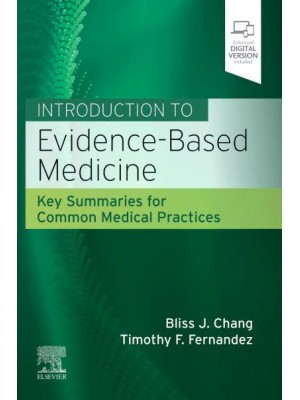 Introduction to Evidence-Based Medicine Key Summaries for Common Medical Practices