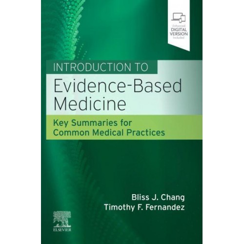 Introduction to Evidence-Based Medicine Key Summaries for Common Medical Practices