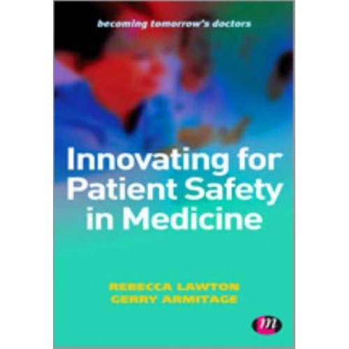 Innovating for Patient Safety in Medicine - Becoming Tomorrow's Doctors