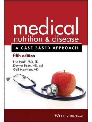 Medical Nutrition & Disease A Case-Based Approach