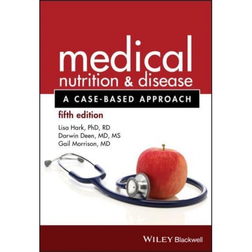 Medical Nutrition & Disease A Case-Based Approach