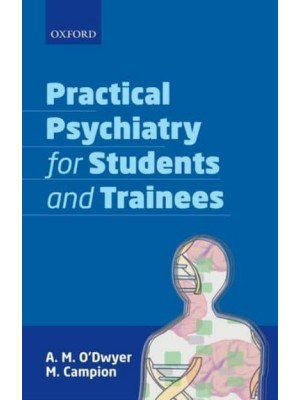 Practical Psychiatry for Students and Trainees