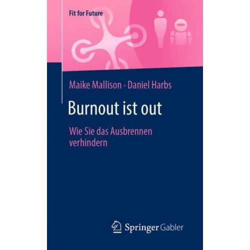 Burnout Ist Out Wie Sie Das Ausbrennen Verhindern - Fit for Future