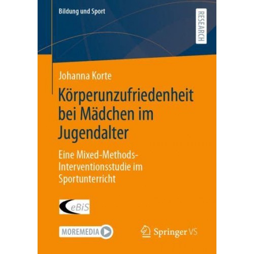 Körperunzufriedenheit bei Mädchen im Jugendalter : Eine Mixed-Methods-Interventionsstudie im Sportunterricht - Bildung Und Sport