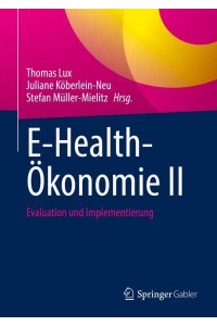 E-Health-Ökonomie II Evaluation Und Implementierung