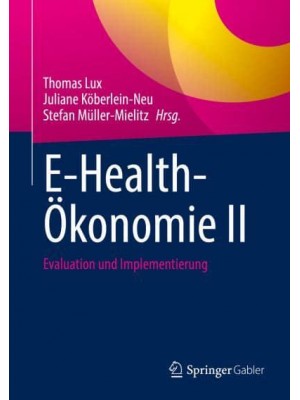 E-Health-Ökonomie II Evaluation Und Implementierung