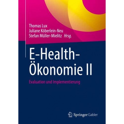 E-Health-Ökonomie II Evaluation Und Implementierung
