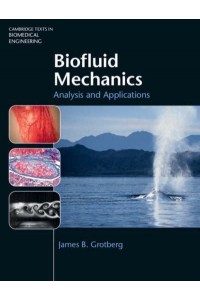 Biofluid Mechanics Analysis and Applications - Cambridge Texts in Biomedical Engineering