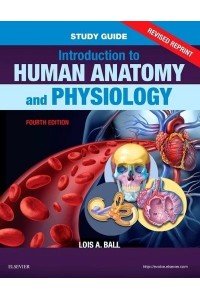 Study Guide for Introduction to Human Anatomy and Physiology, Fourth Edition