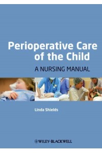 Perioperative Care of the Child A Nursing Manual