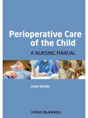 Perioperative Care of the Child A Nursing Manual