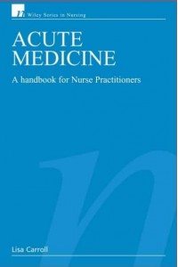 Acute Medicine A Handbook for Nurse Practitioners - Wiley Series in Nursing