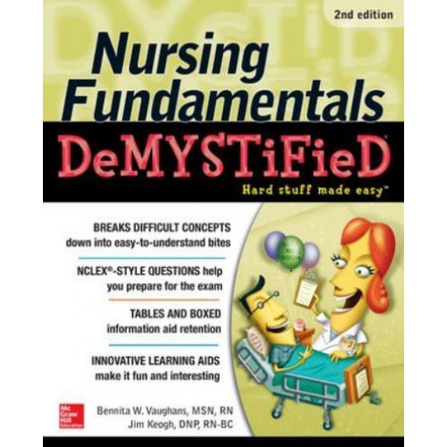 Nursing Fundamentals Demystified - Demystified