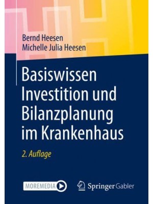 Basiswissen Investition und Bilanzplanung im Krankenhaus