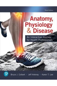 Anatomy, Physiology & Disease An Interactive Journey for Health Professionals