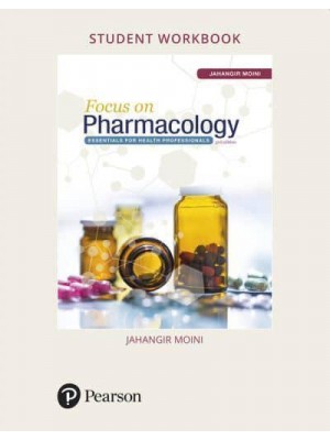 Student Workbook for Focus on Pharmacology Essentials for Health Professionals