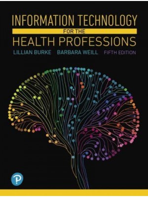 Information Technology for the Health Professions