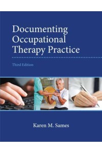 Documenting Occupational Therapy Practice
