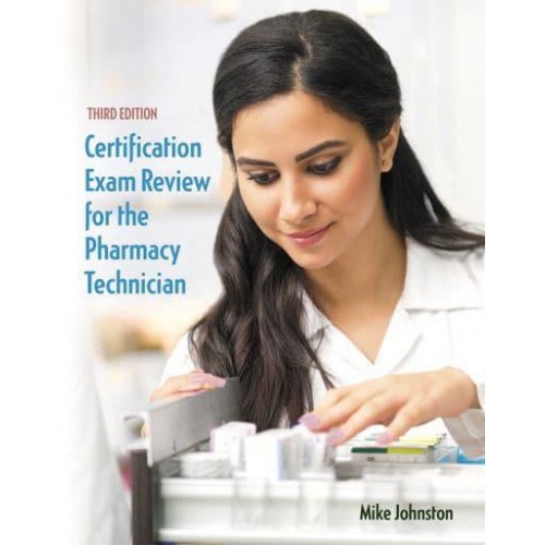 Certification Exam Review for the Pharmacy Technician