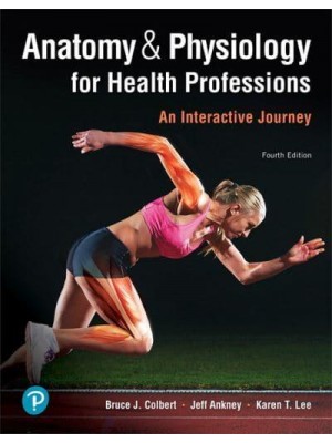 Anatomy & Physiology for Health Professions An Interactive Journey