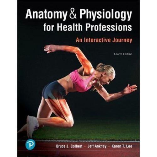 Anatomy & Physiology for Health Professions An Interactive Journey