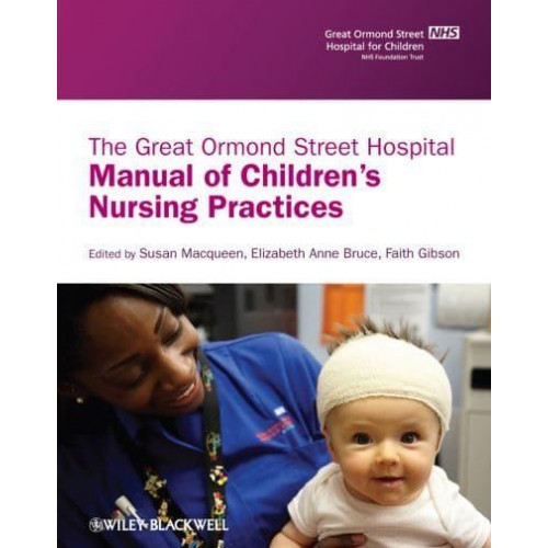 The Great Ormond Street Hospital Manual of Children's Nursing Practices