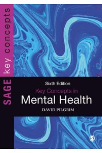 Key Concepts in Mental Health - SAGE Key Concepts Series