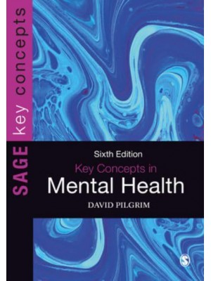 Key Concepts in Mental Health - SAGE Key Concepts Series